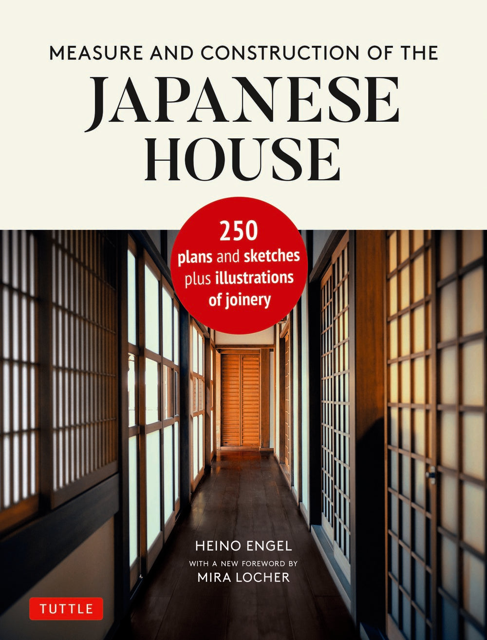 Measure and Construction of the Japanese House : 日本建築の構造を徹底分析