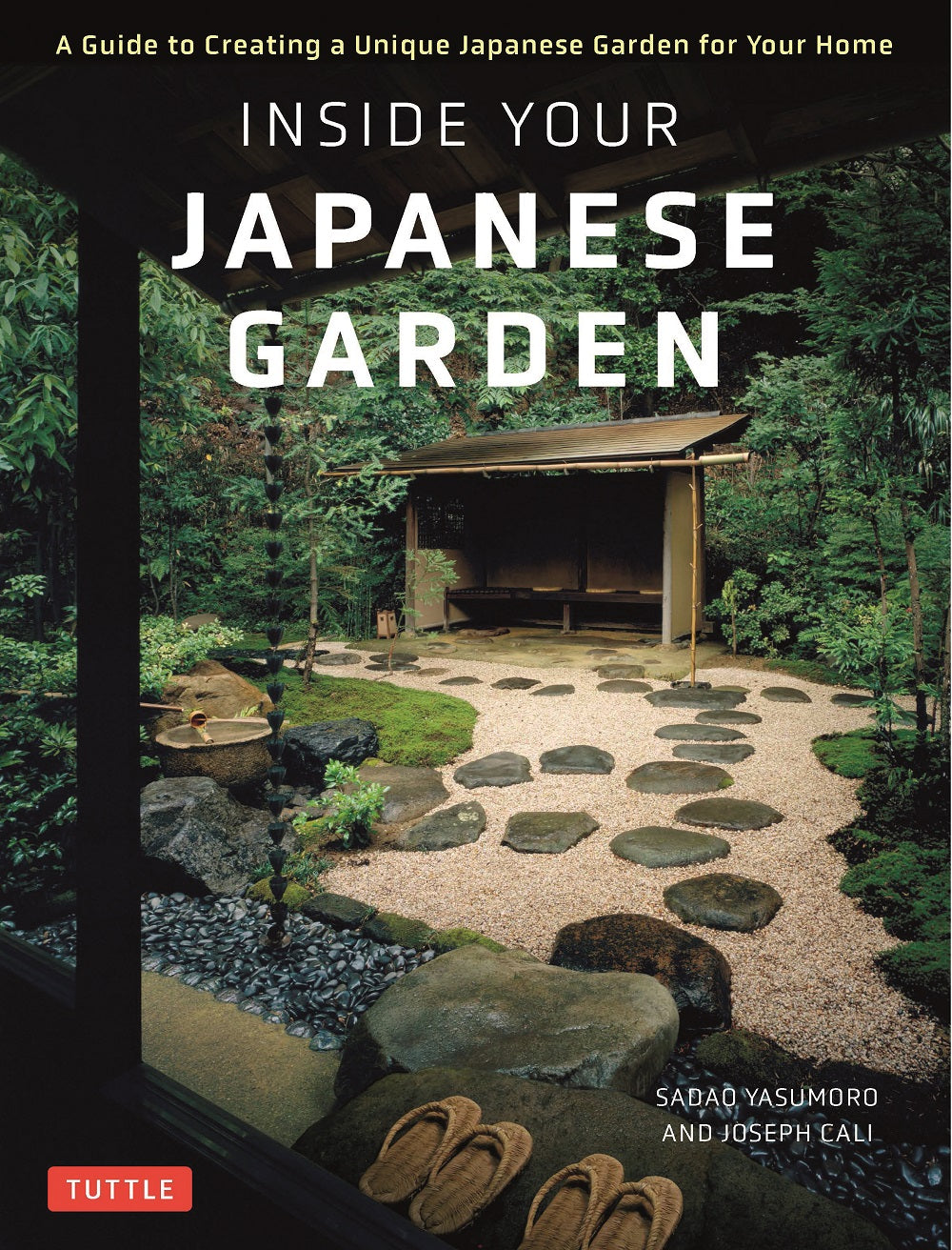 Inside Your Japanese Garden 自宅の庭に日本庭園を造る方法