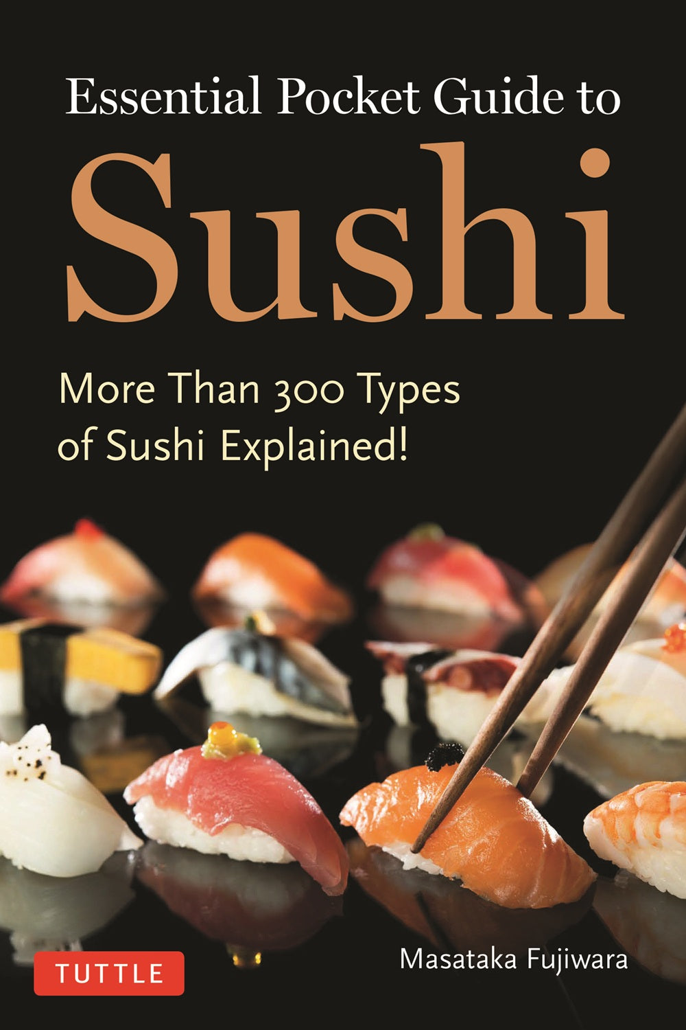 Essential Pocket Guide to Sushi 『すし図鑑ミニ ~プロもビックリ!!』(マイナビ出版刊)英訳版
