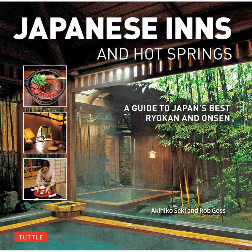 Japanese Inns & Hot Springs 日本の旅館と温泉のガイド写真集