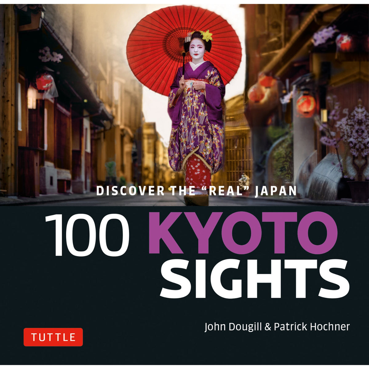 100 Kyoto Sights 京都の隠れた魅力を紹介するガイドブック＆写真集