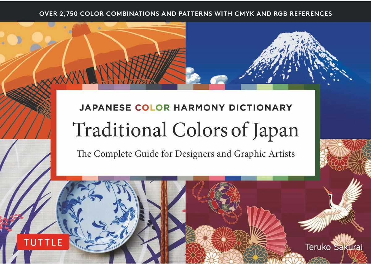 Japanese Color Harmony Dictionary - Traditional Colors of Japan 配色アイデア手帖 日本の美しい色と言葉 心に響く和のデザインがつくれる本（SBクリエイティブ刊）英訳版